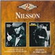 Nilsson - A Little Touch Of Schmilsson In The Night/Nilsson Schmilsson
