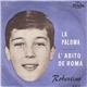 Robertino - La Paloma / L'Abito Da Roma