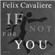 Felix Cavaliere - If Not For You
