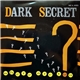 Dark Secret - Where Are You