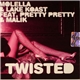 Molella & Lake Koast Feat. Pretty Pretty & Malik - Twisted