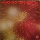 Machito Orchestra Special Guest Artist Lalo Rodriguez - Fireworks