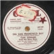 Cliff Steward And His Boro Boys With The San Francisco Three - On San Francisco Bay / Good Night Little Girl, Good Night