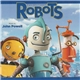 John Powell - Robots - Original Motion Picture Score