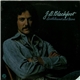 J. D. Blackfoot - Southbound And Gone