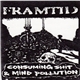 Framtid - Consuming Shit & Mind Pollution