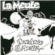 La Meute - Pour Avoir La Moelle ...