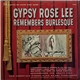 Gypsy Rose Lee - Gypsy Rose Lee Remembers Burlesque