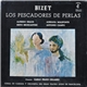 Georges Bizet - Alfredo Kraus, Adriana Maliponte, Sesto Bruscantini, Antonio Campo, Orquesta del Gran Teatro Liceo De Barcelona, Carlo Felice Cillario - Los Pescadores De Perlas