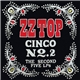 ZZ Top - Cinco No. 2 (The Second Five LPs)