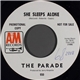 The Parade - She Sleeps Alone / A. C. - D. C.
