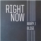 Mary J. Blige - Right Now