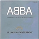 ABBA - 25 Jaar Na 'Waterloo' (De Grootste Hits In Nederland)