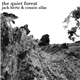 Jack Hertz & Cousin Silas - The Quiet Forest