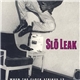 Slo Leak - When The Clock Strikes 12