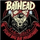 Bathead - Your Big Bat Nightmare