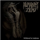 Humanity Zero - Withered In Isolation