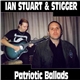 Ian Stuart & Stigger - Patriotic Ballads