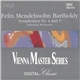 Felix Mendelssohn Bartholdy - Symphonien Nr. 4 Und 5