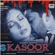 Nadeem Shravan, Sameer - Kasoor