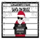Lunakorpz x Fans - Santa On Drugz