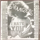 The Stranglers - I Hate You