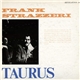 Frank Strazzeri - Taurus