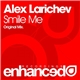 Alex Larichev - Smile Me