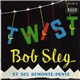 Bob Sleg Et Ses Remonte-Pente - Twist