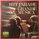 Various - Hit Parade Della Grande Musica