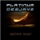 Platinum Deejayz featuring Slinkee Minx - Another Night