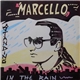 Marcello - Standing In The Rain