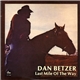Dan Betzer - Last Mile Of The Way