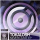 Tokalosh - Never Leave EP