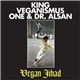King Veganismus One & Dr. Alsan - Vegan Jihad