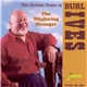 Burl Ives - The Wayfaring Stranger: The Golden Years Of Burl Ives