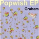 Graham - Popwish EP