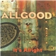 Allgood - It's Alright