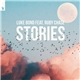 Luke Bond feat. Ruby Chase - Stories