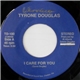 Tyrone Douglas - I Care For You
