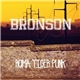 Bronson - Roma Tiger Punk