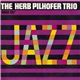 The Herb Pilhofer Trio - Jazz