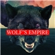(((O))) - Wolf's Empire