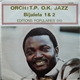 Orch : T.P. O.K. Jazz - Bijalela 1 & 2