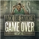 Jack The Smoker - Game Over Mixtape Vol.1