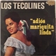 Los Tecolines - Adios Mariquita Linda